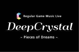 Regular Game Music Live DeepCrystal